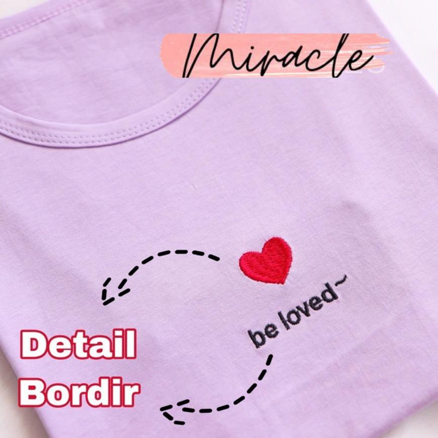 Kaos Wanita Premium / Tshirt Oversize BE LOVED / Kaos Katun Wanita / Kaos Korea - BORDIR