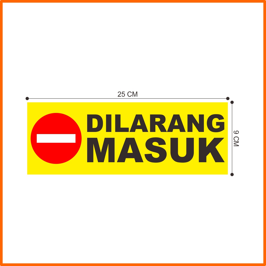 

Sticker Dilarang Masuk
