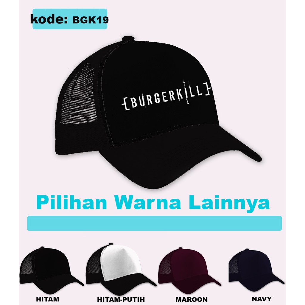 Topi burgerkill band  / topi trucker distro burgerkill band bgk19
