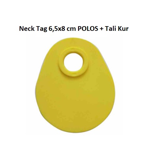 NECK TAG 6,5x8 cm POLOS ECERAN TALI KUR Kalung Penanda Leher Ternak Hewan Sapi Kambing Domba Kuda Kerbau Necktag Murah