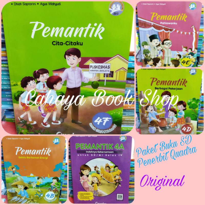 Buku Pemantik jilid 4A,4B,4C,4D,4E,4F,4G,4H,4i Kelas 4 SD/Mi K13 Quadra