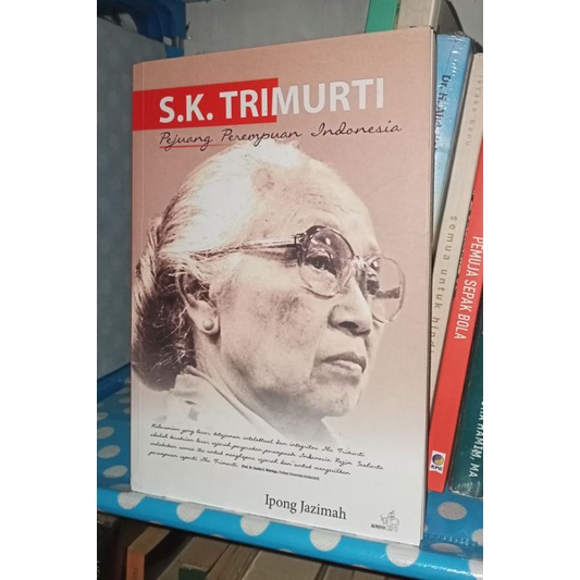 SK Trimurti Pejuang Perempuan Indonesia Ipong Jazimah ( Buku Bekas Original )