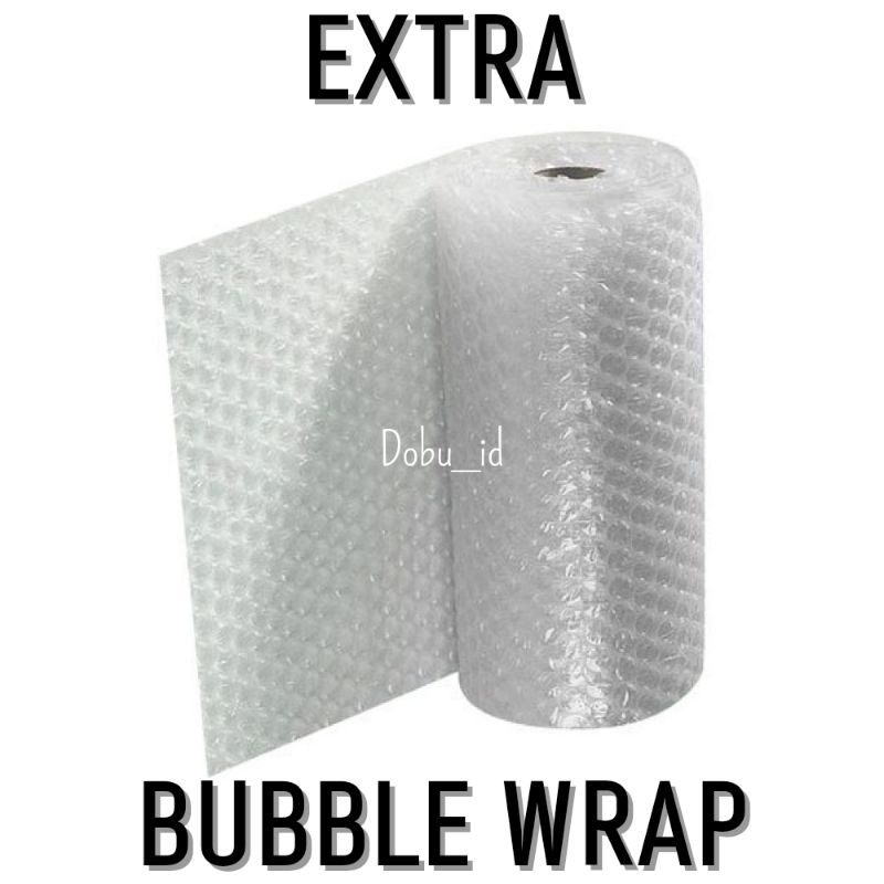 

Extra Bubble Wrap