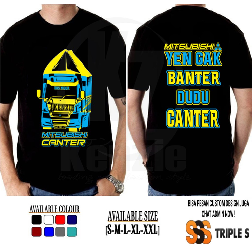 KAOS MITSUBISHI CANTER YEN GAK BANTER DUDU CANTER - YELLOW BLUE KAOS TRUCK CANTER DRIVER MUDA