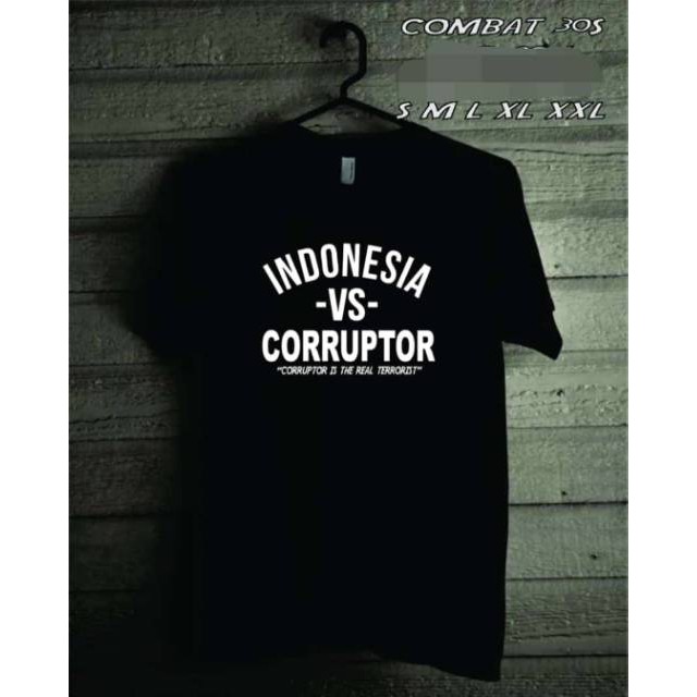 KAOS COMBED 30S INDONESIA VS CORRUPTOR EVERYBODU KORUPTOR BAJU TSHIRT