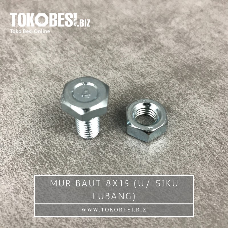 Mur Baut 8x15 (u/ siku lubang)