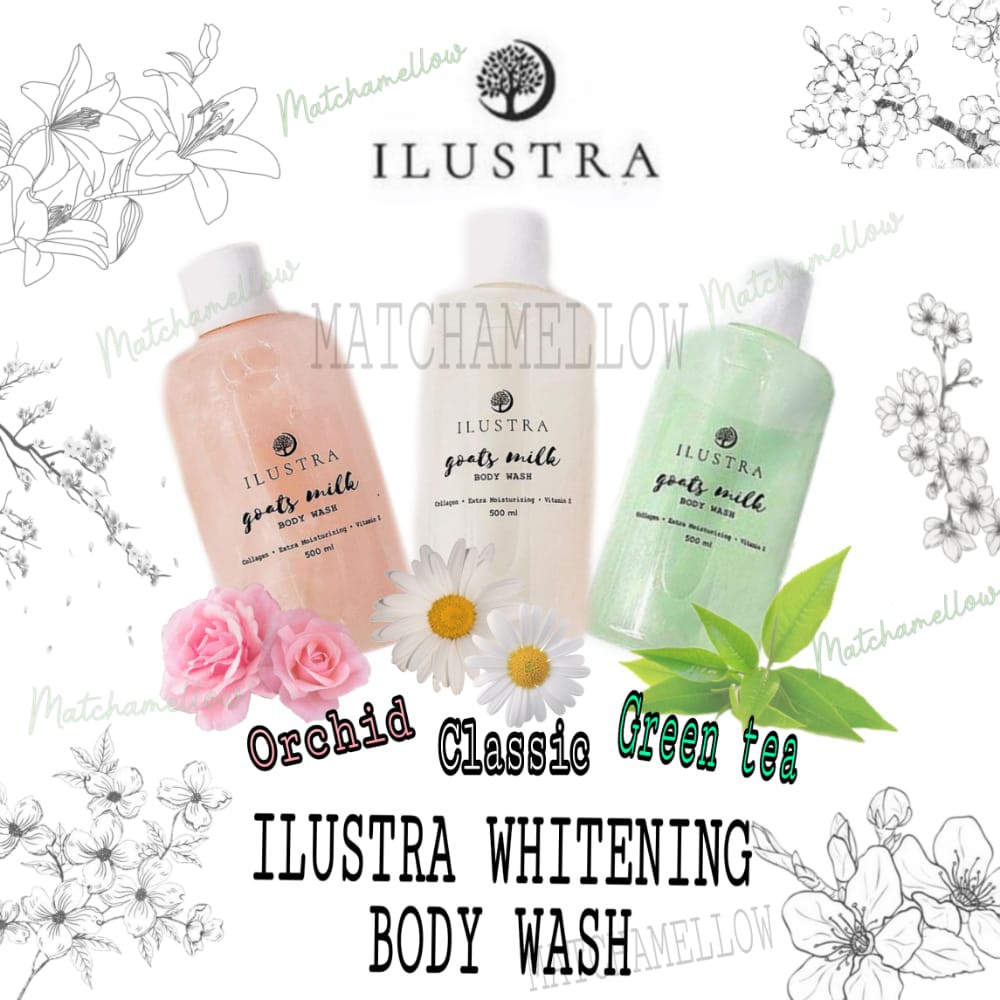 ❄️MATCHA❄️ ILUSTRA BODY WASH 500ML - GOATS MILK SOAP EXTRA COLLAGEN