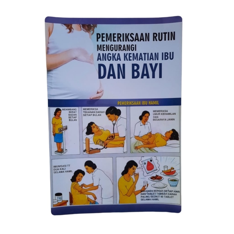 

Poster Pemeriksaan Rutin Mengurangi Resiko Angka Kematian Ibu dan Bayi kode 02