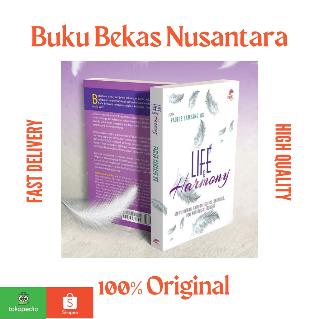 LIFE IS HARMONY oleh Paulus Bambang WS