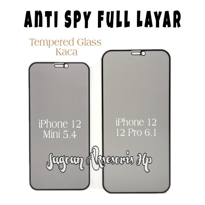 Anti SPY FULL LAYAR iPhone 12 Mini / 12 12 Pro / 12 Pro Max Tempered Glass Privacy List Warna Full Lem ANTI