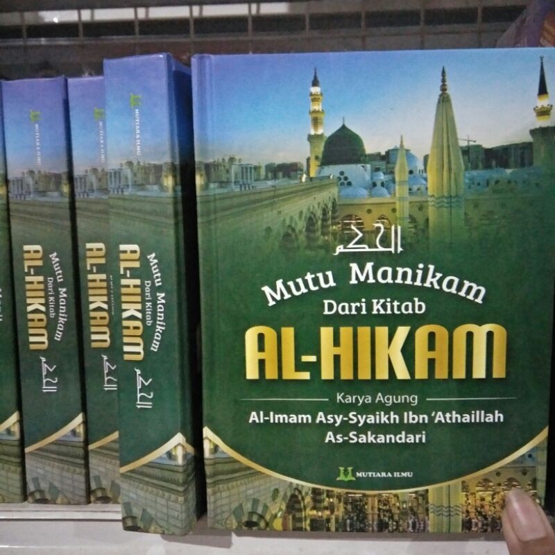 Al Hikam ,Mutu Manikam Dari Kitab AL-HIKAM