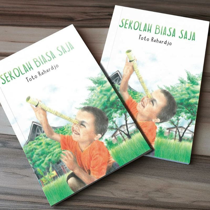 BUKU SEKOLAH BIASA SAJA. SEKOLAH ANAK ALAM