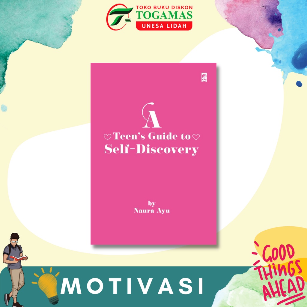 A TEEN`S GUIDE TO SELF-DISCOVERY KARYA NAURA AYU