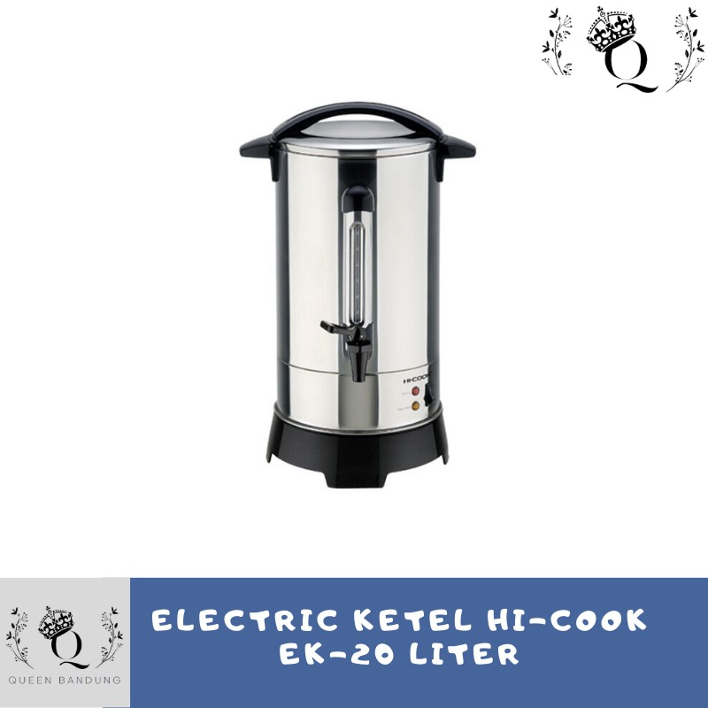 Elecrik Kettle HI-Cook EK-20 (20 Liter) hicook Hi cook