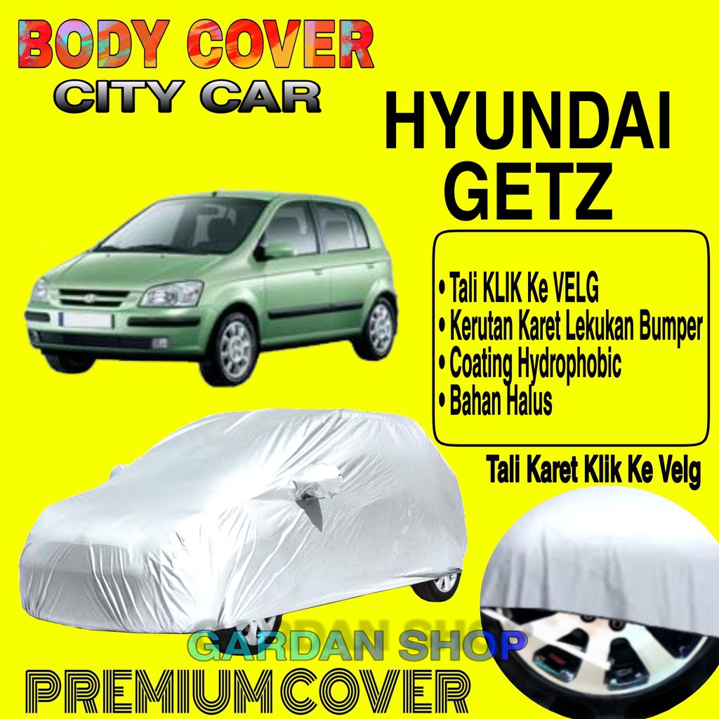 Sarung Mobil HYUNDAI GETZ Polos Body Cover Penutup Mobil Getz PREMIUM