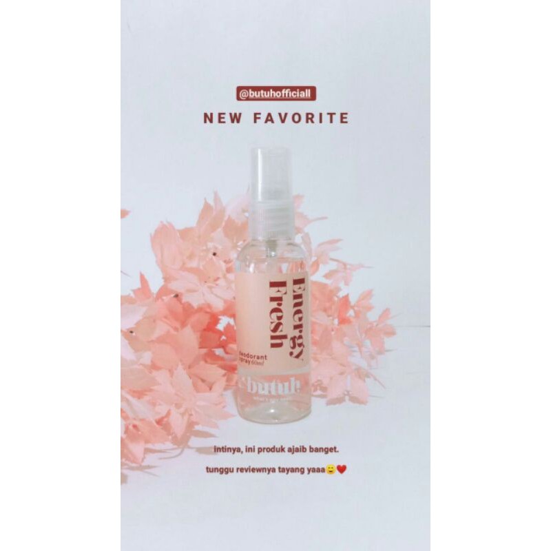 [FREE GIFT ] BUTUH DEODORANT SPRAY ENERGY FRESH STAY 24hours / BUTUH DEO