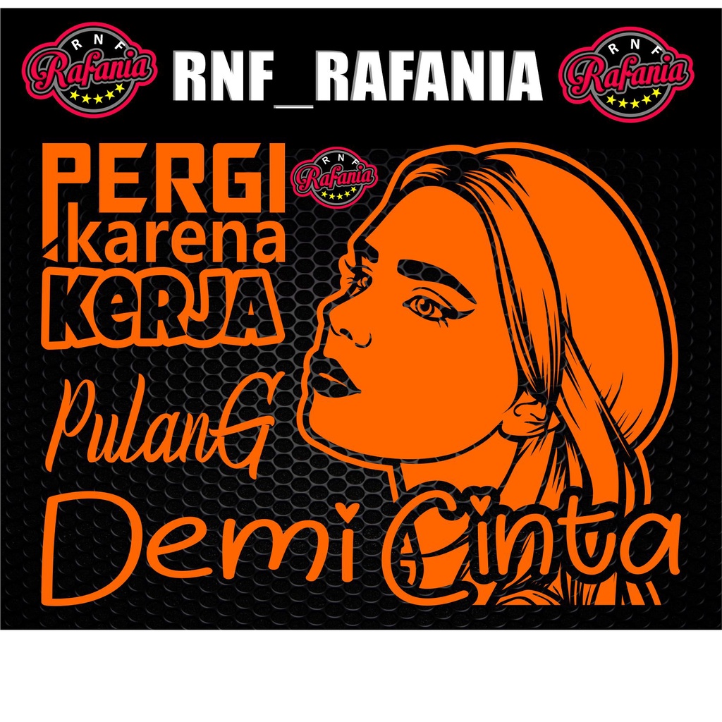 CUTTING STIKER KACA PINTU MOBIL PERGI KARENA KERJA PULANG DEMI CINTA