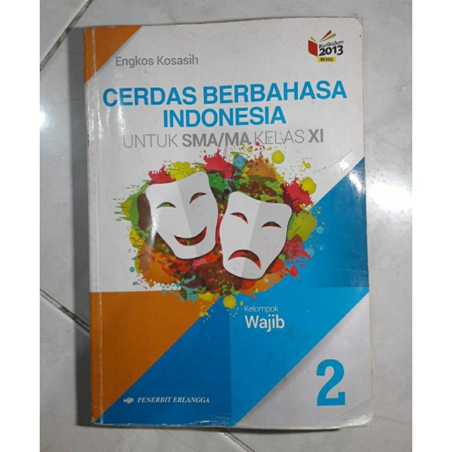 

CERDAS BERBAHASA INDONESIA 2 UNTUK SMA KELAS 11 ERLANGGA REVISI