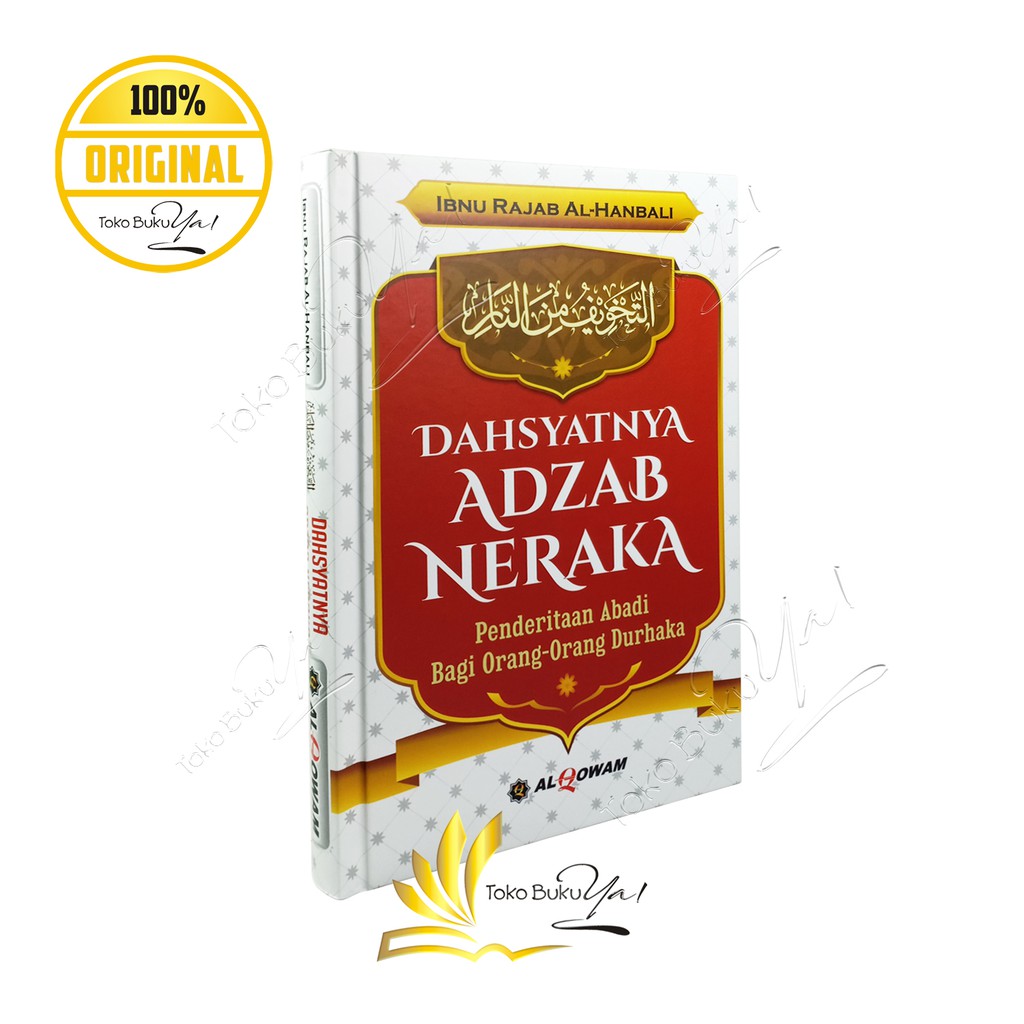 Dahsyatnya Adzab Neraka - Al Qowam