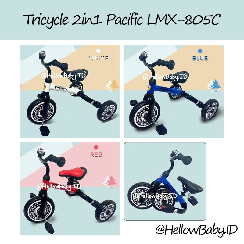 Sepeda Roda Tiga Pacific LMX-805C / Tricycle Pacific 805 C / Sepeda Pedal Balance Bike Anak 25 kg