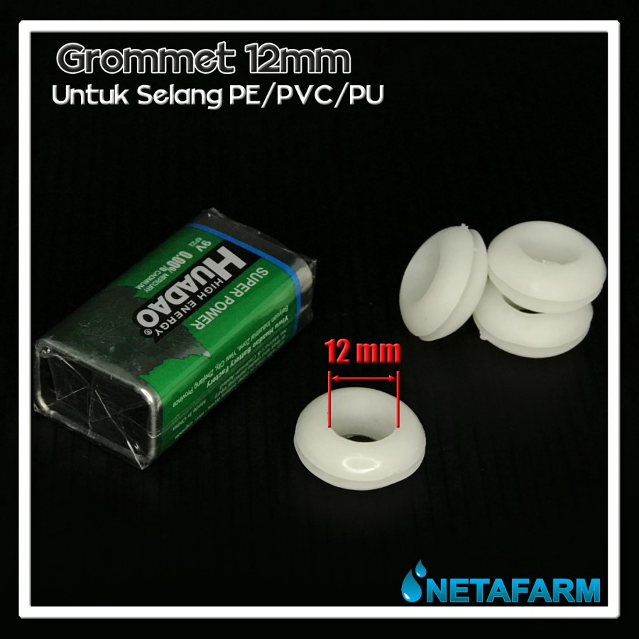 Grommet 12 mm Untuk Selang PE, PU, PVC ( Satuan )