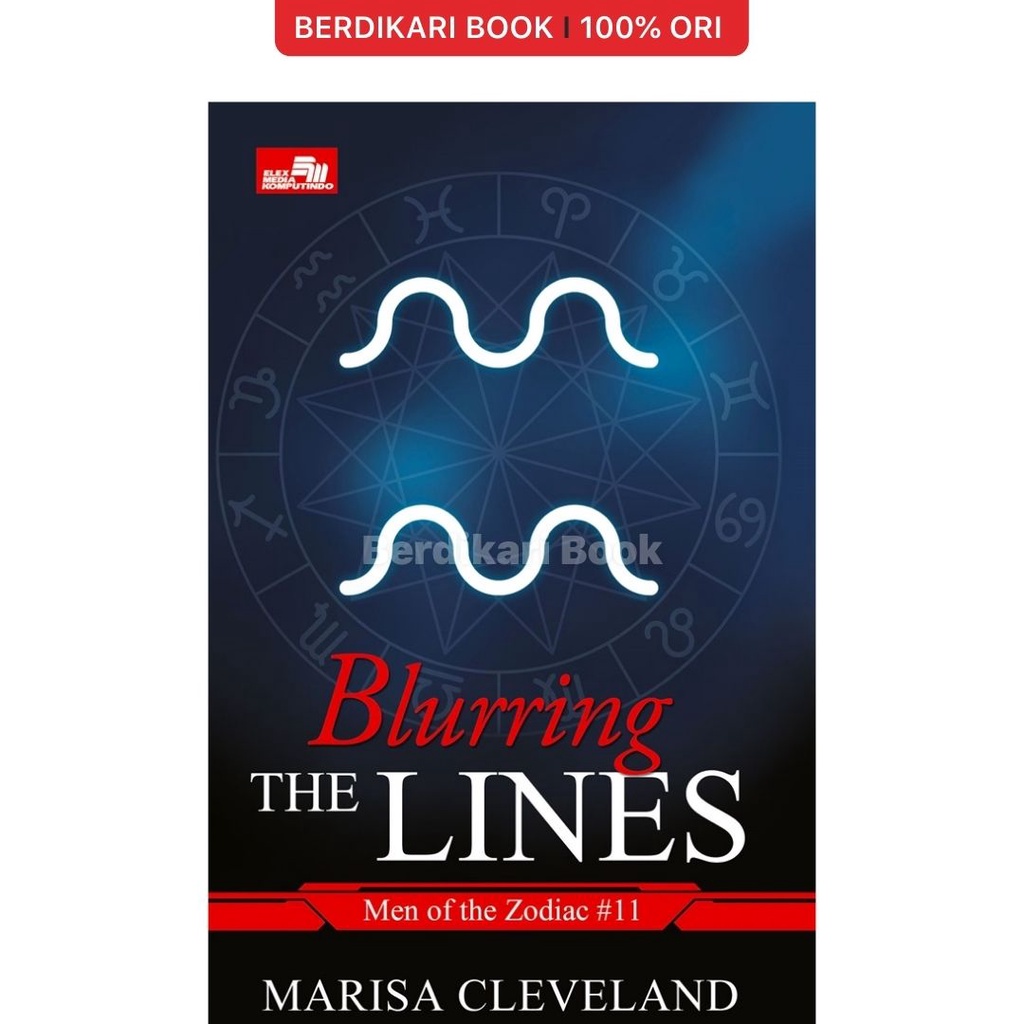 Berdikari - Blurring the Lines (Men of the Zodiac #11) - Gramedia