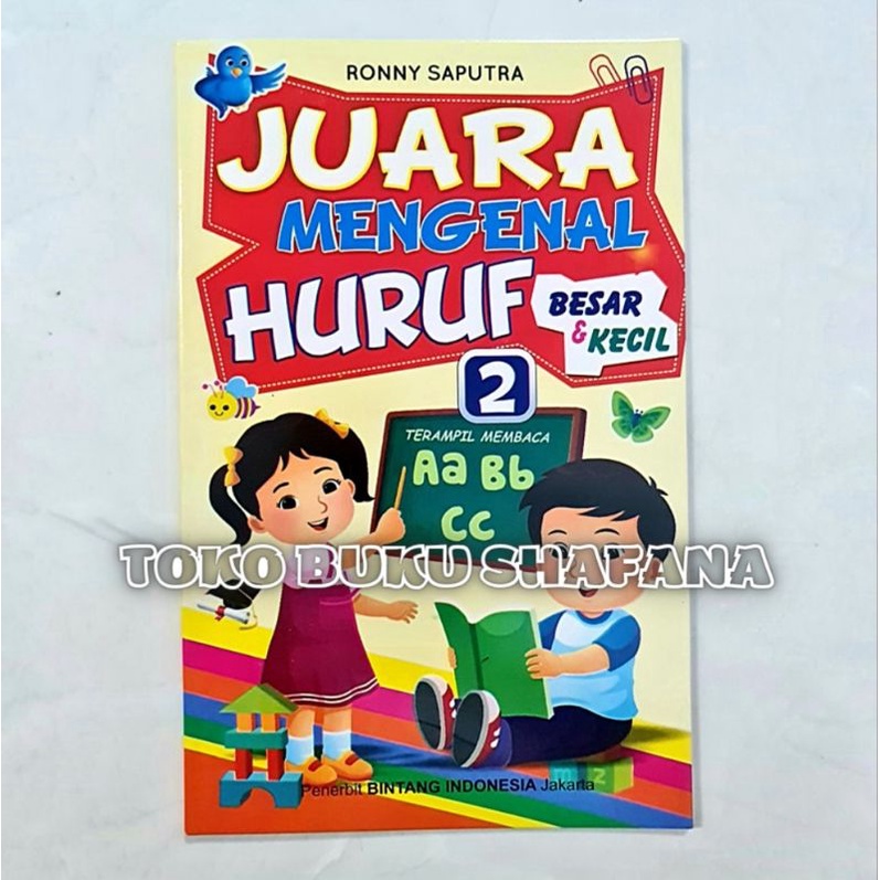 Paket 2 Buku - Buku Juara Mengenal Huruf Besar dan Kecil Jilid 1 dan Jilid 2 Untuk Paud / TK Bintang Indonesia