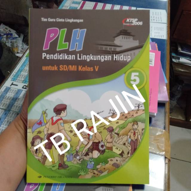 

BUKU PLH (pendidikan lingkungan hidup) UNTUK KELAS 5 SD