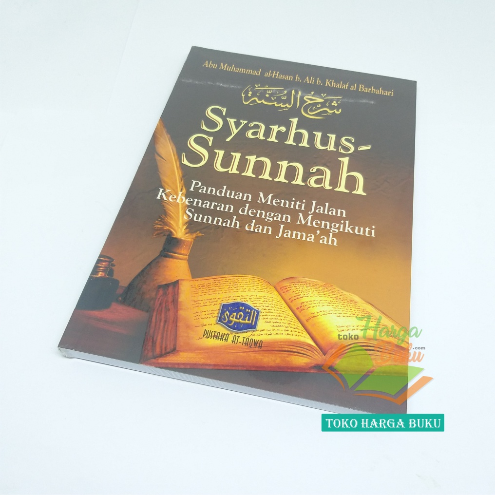 Syarhus Sunnah Panduan Meniti Jalan Kebenaran dengan Mengikuti Sunnah dan Jamaah Penerbit Pustaka At-Taqwa