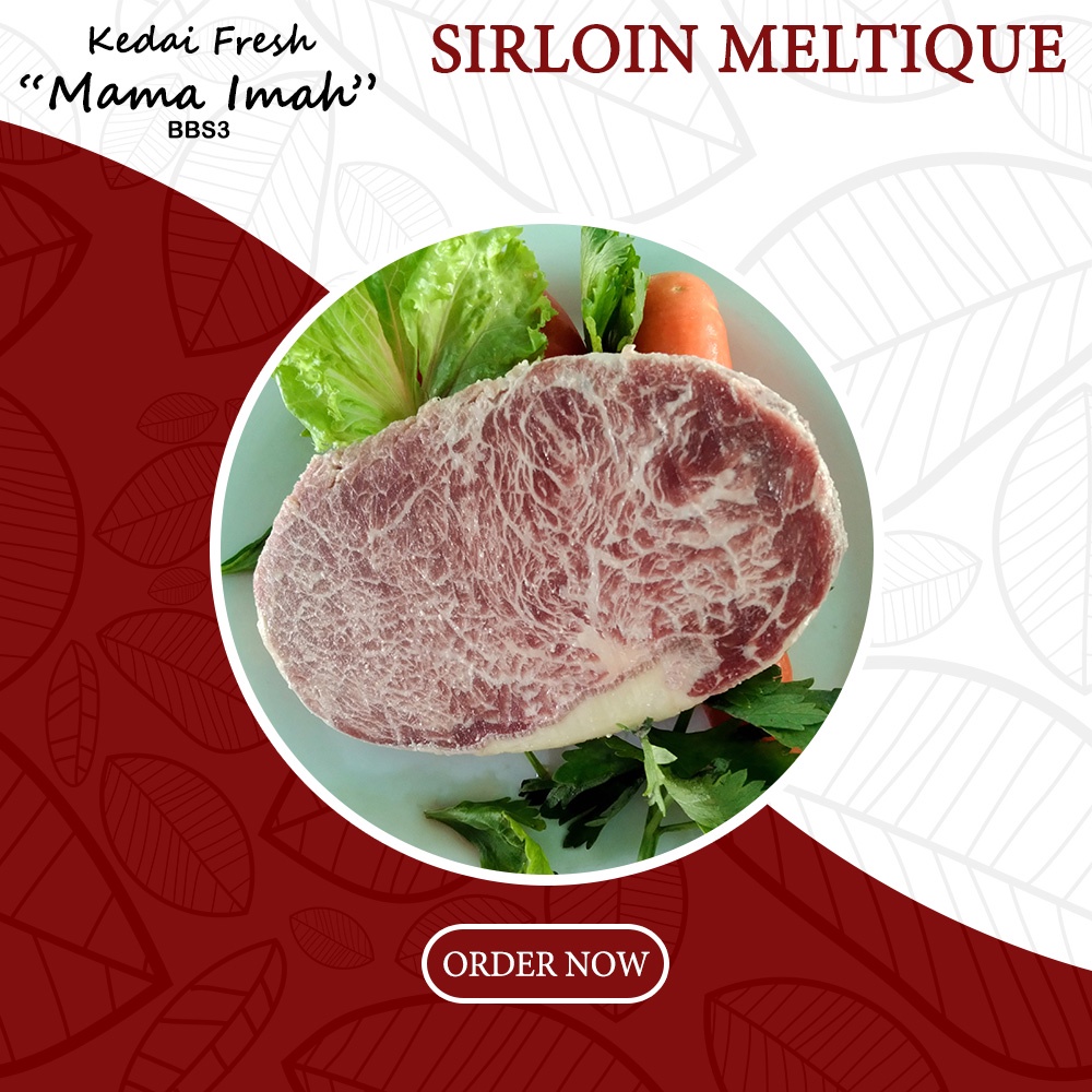 

SIRLOIN MELTIQUE 250 Gram