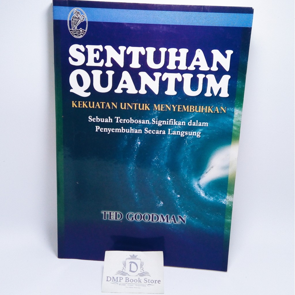 Sentuhan Quantum - Quantum Touch - Kekuatan Untuk Menyembuhkan - Kuantum Touch Ted Goodman