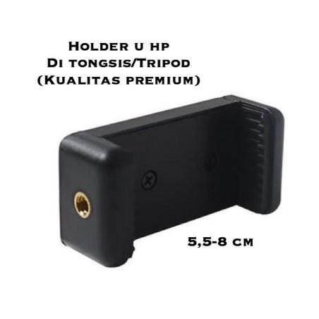 Clamp Holder U Tebal 360 Holder Hp Holder Tarik Holder Universal Tongsis Tripod Monopod