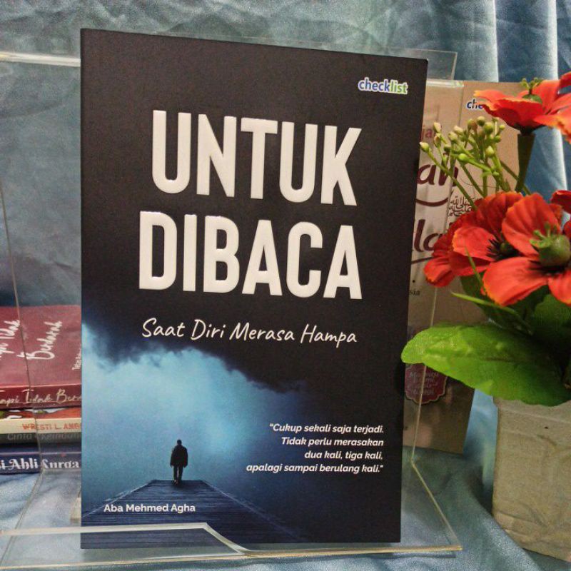 

BUKU UNTUK DIBACA SAAT DIRI MERASA HAMPA
