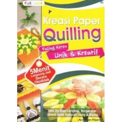 

[Ootb Bandung] [Hf] 5 Menit Langsung Jadi Kreasi Paper Quilling Paling Keren