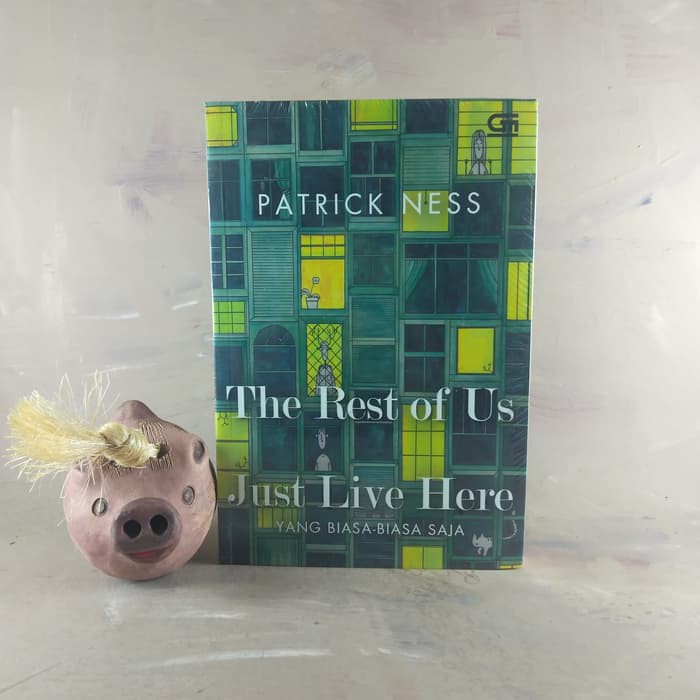 Yang Biasa-Biasa Saja (The Rest of Us Just Live Here) -Patrick Ness