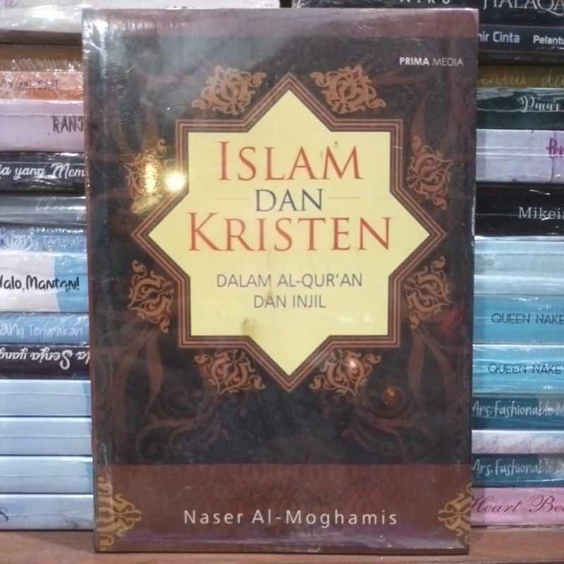 Islam dan Kristen Dalam Al Qur'an dan Injil.Naser Al-Moghamis Original