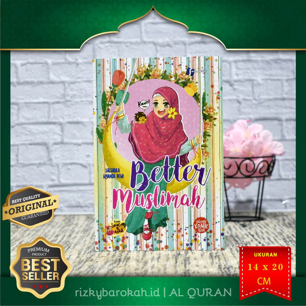 COD - Buku Islam - Better Muslimah - Pustaka Al Kautsar - Buku Wanita Muslimah, Buku cerita Remaja