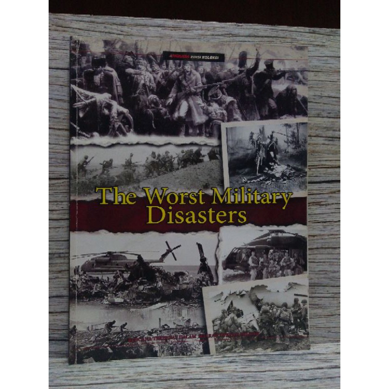 Majalah Angkasa Edisi Koleksi The Worst Military Disasters