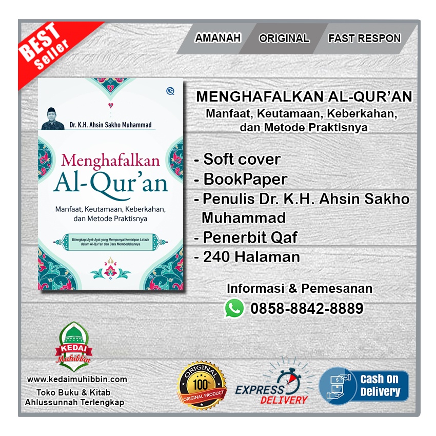 MENGHAFALKAN AL-QUR'AN - Manfaat, Keutamaan, Keberkahan, dan Metode Praktisnya ( 100% Original )