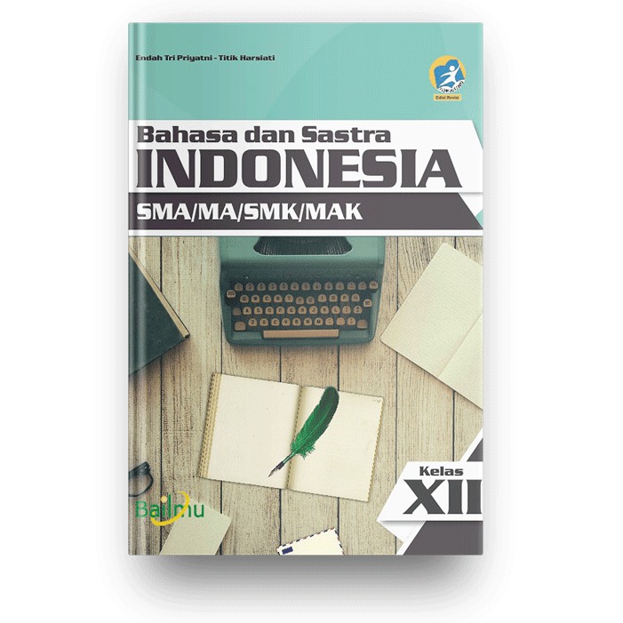 Jual Buku Bahasa Indonesia Kelas 12, Penerbit Bailmu/Bumi Aksara ...