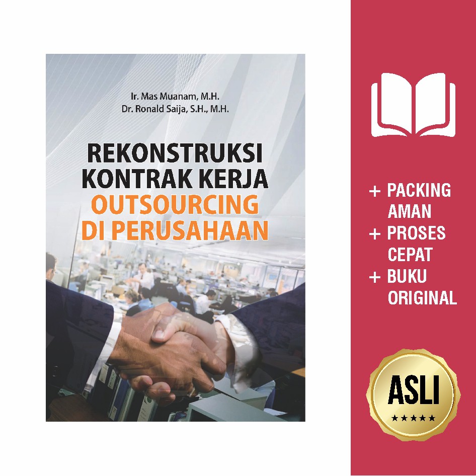 

BUKU Rekonstruksi Kontrak Kerja Outsourcing Di Perusahaan