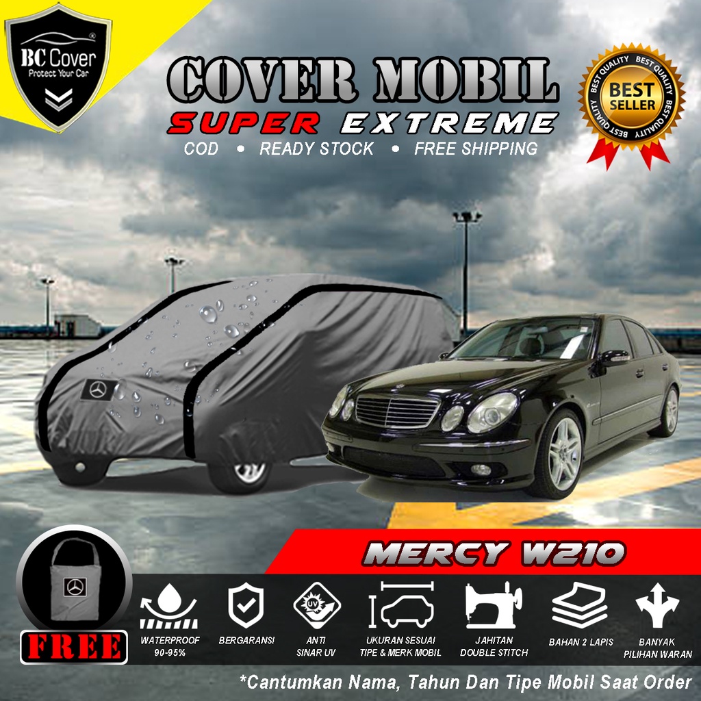 Body Cover Mobil Mercy W210 Outdoor Waterproof / Sarung Mobil Mercy W-210 Waterproof / Selimut Tutup Penutup Sedan Mercy W210 Mantol Kerudung Mantel Mercy W210 Waterproof Outdoor Anti Air