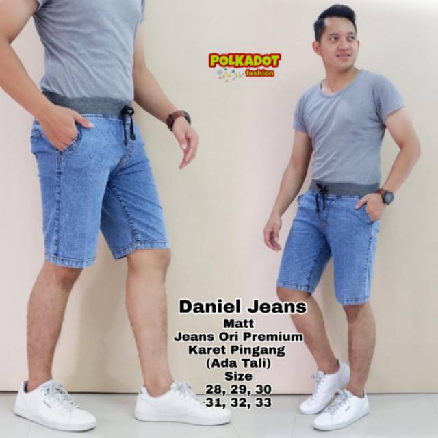 CELANA JEANS PENDEK COWOK  DANIEL JEANS PINGGANG KARET