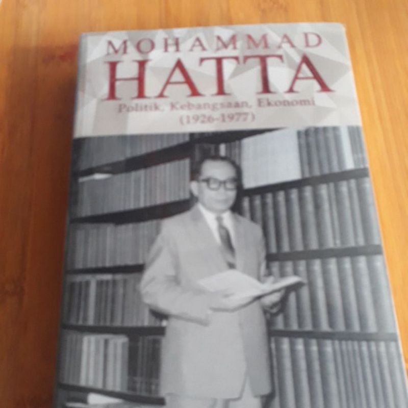 MOHAMMAD HATTA (politik kebangsaan,ekonomi 1926-1977)