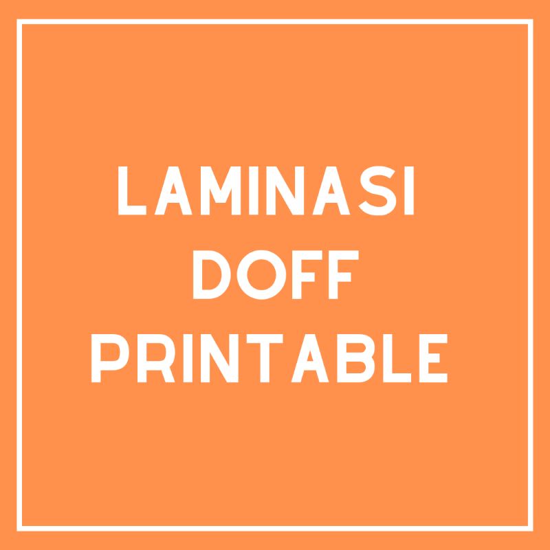 

Tambahan laminasi doff printable