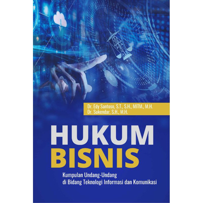 Jual Buku Hukum Bisnis Kumpulan Undang-undang Bidang Teknologi ...