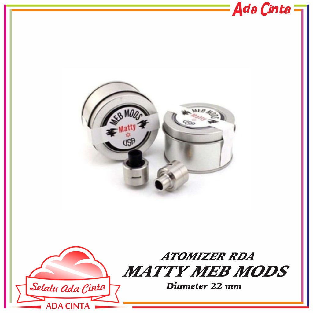 ATOMIZER RDA MATTY MEB MODS 22