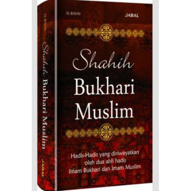 "Buku Hadits Shahih Bukhari Muslim Terjemahan Indonesia | Mudah Dibaca & Dipahami"