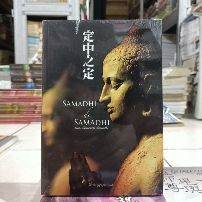 OBRAL Buku KEBUDAYAAN CHINA / SEJARAH CHINA / SAMKOK / CERITA RADIKAL CHINA / CERITA IDIOM CHINA / SEJARAH BUDAYA CHINA / CINA-Samadhi di Samadhi