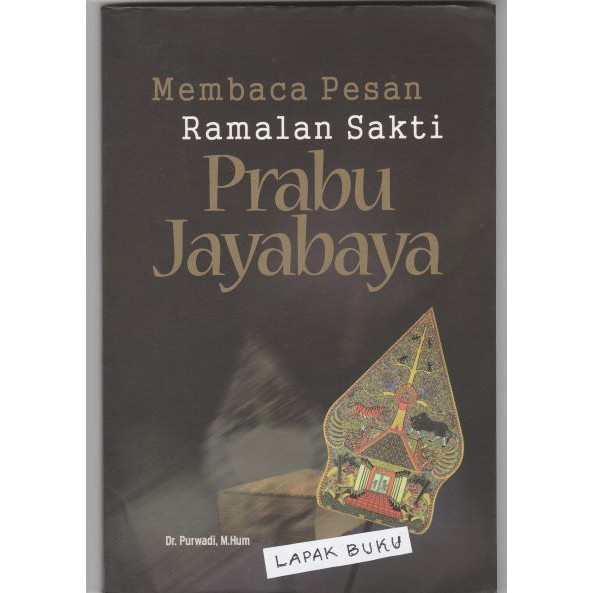 Membaca Pesan Ramalan Sakti Prabu Jayabaya